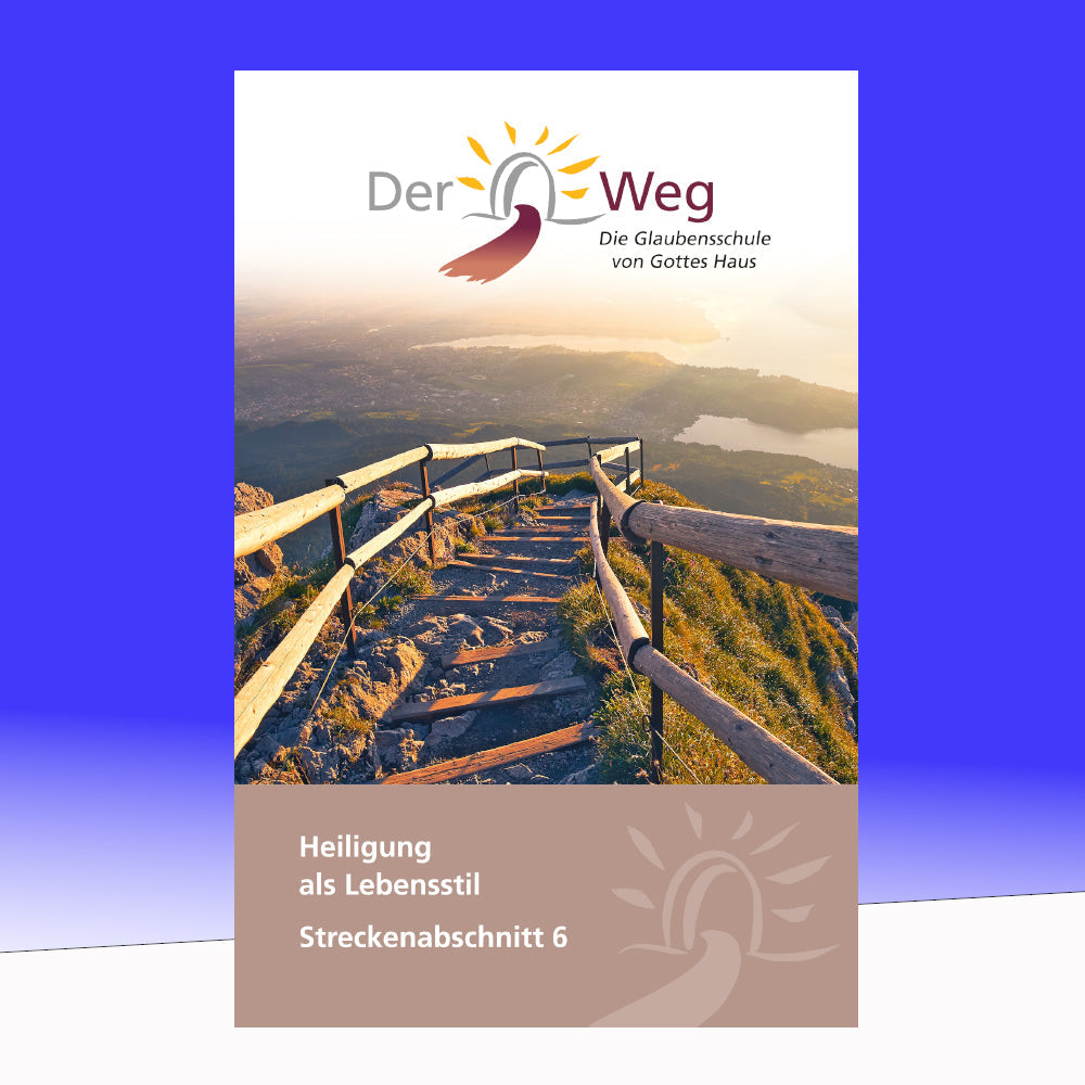 Der Weg – Streckenabschnitt 6